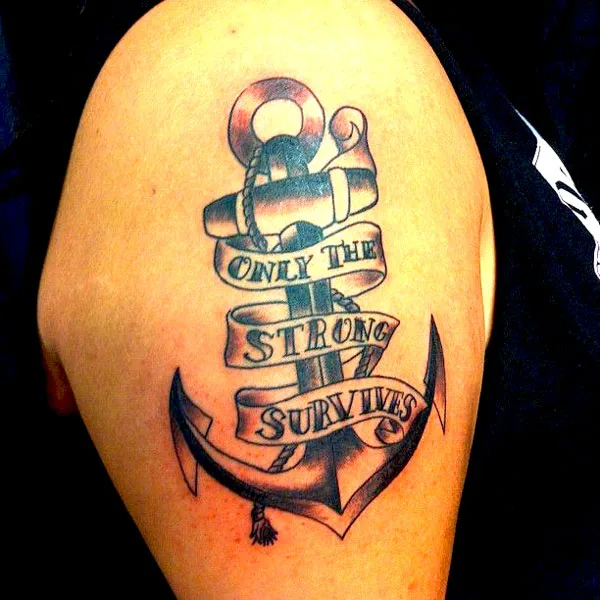 Only the strong survive anchor tattoo