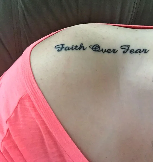 Faith over fear tattoo shoulder