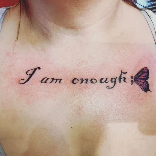 I am enough chest tattoo