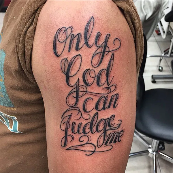 Only god can judge me tattoo 12