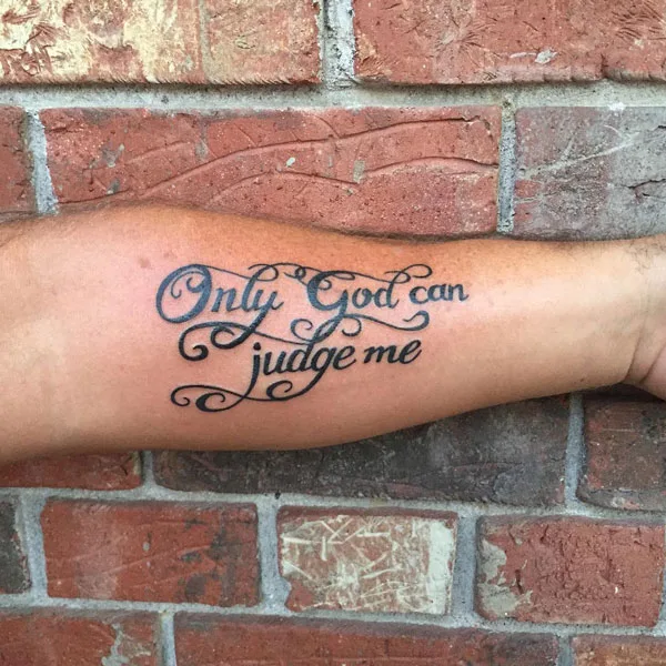 Only god can judge me tattoo 14
