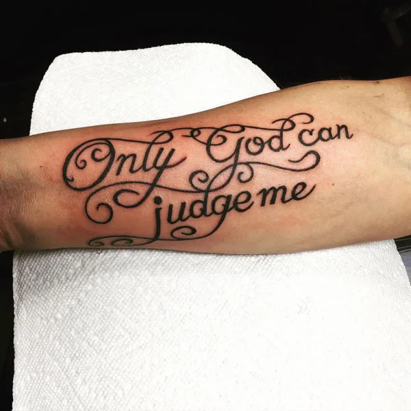 Only god can judge me tattoo 77