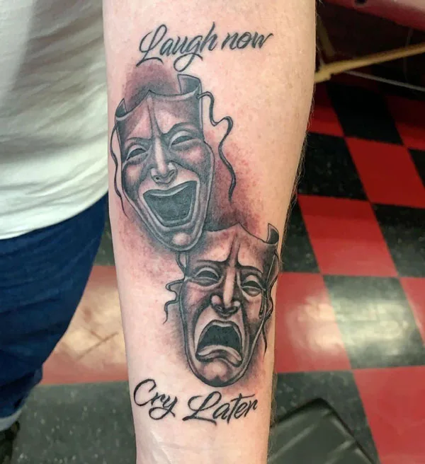 Laugh now cry later tattoo 25
