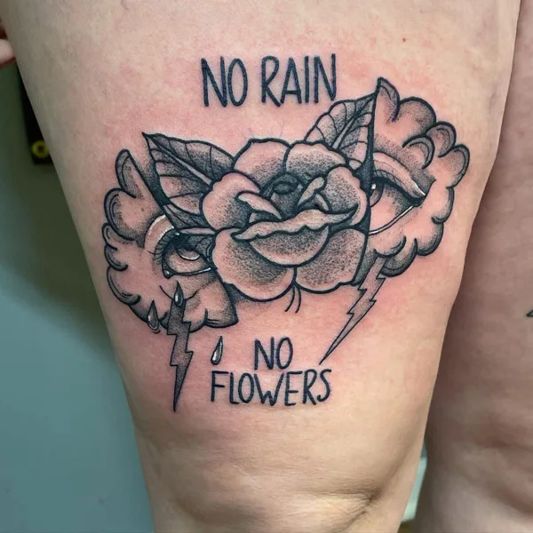 No rain no flowers tattoo 2