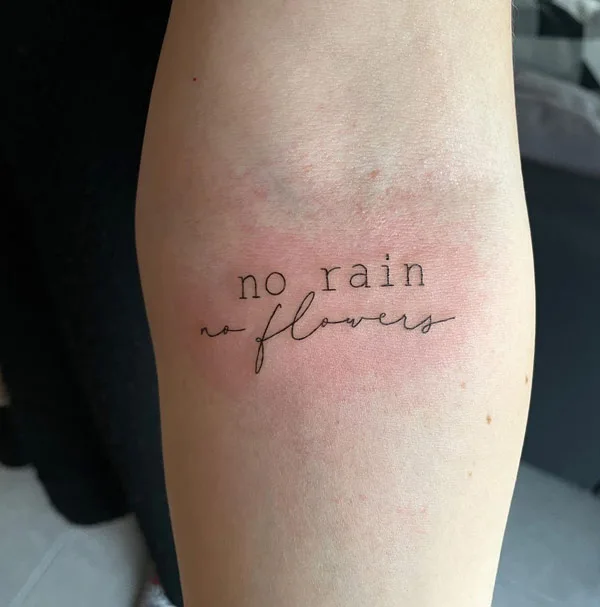 No rain no flowers tattoo 26
