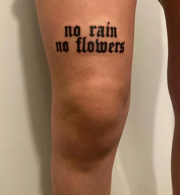 No rain no flowers tattoo 27