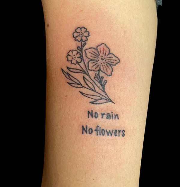 No rain no flowers tattoo 52
