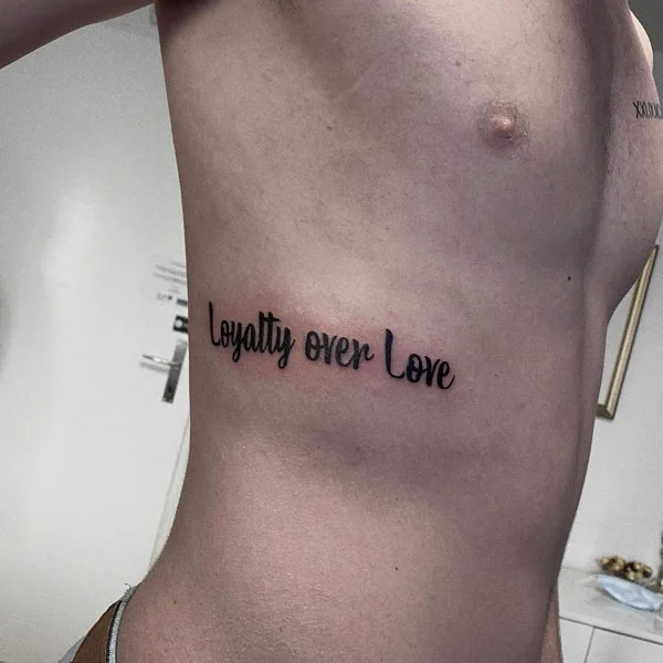 loyalty over love tattoo 26