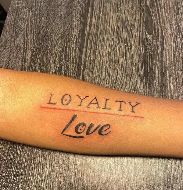 loyalty over love tattoo 8